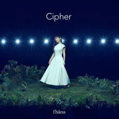 Cipher | fhána 4th CD Album Sale