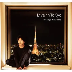 Live in Tokyo | Tetsuya Kakihara 3rd Full Album Outlet