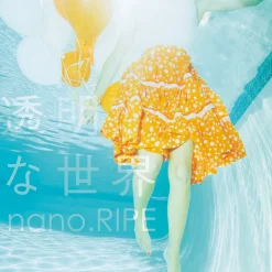 nano.RIPE - Toumei na Sekai Clearance