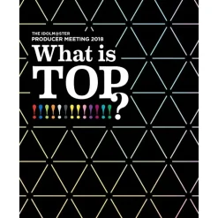 The Idolm@ster Producer Meeting 2018 What is Top!!!!!!!!!!!!!? Live Blu-ray Clearance