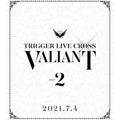 TRIGGER Live Cross VALIANT Blu-ray