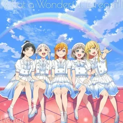 Anime Music>What a Wonderful Dream!! | Love Live! Superstar!! Liella! CD Album